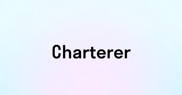 Charterer