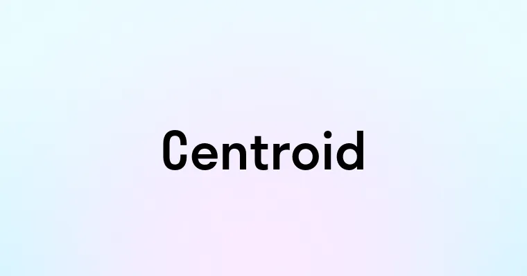 Centroid