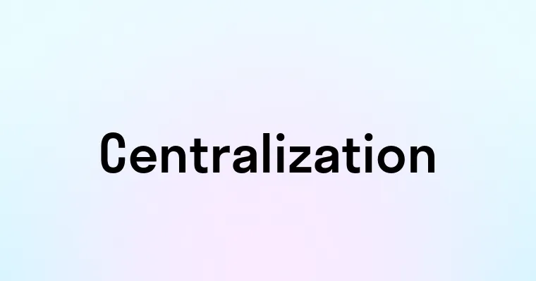 Centralization — перевод, транскрипция, произношение и примеры