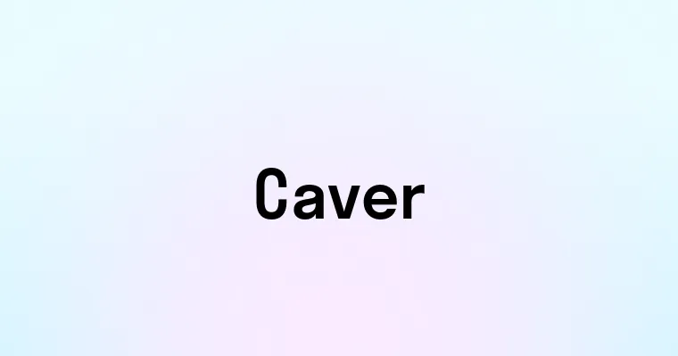 Caver