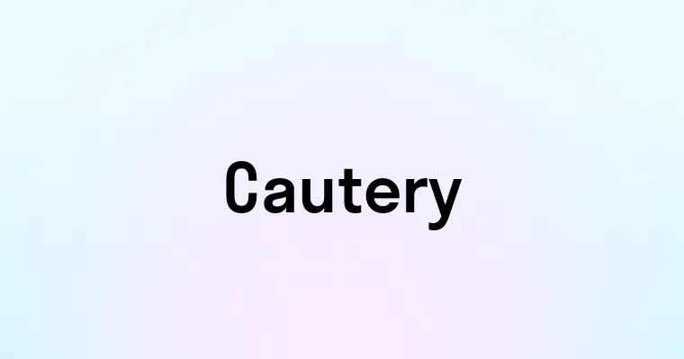 Cautery