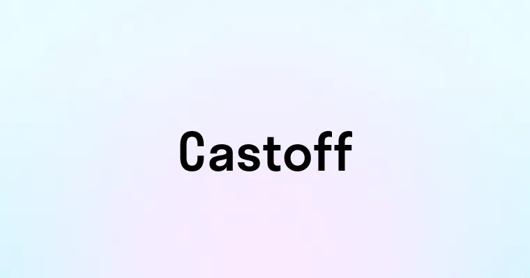 Castoff