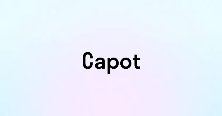 Capot