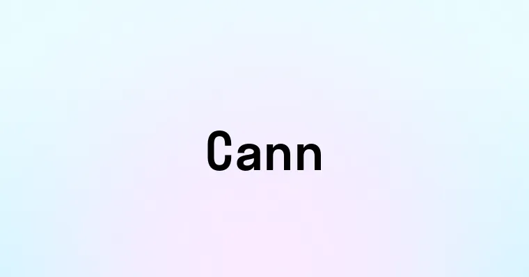 Cann