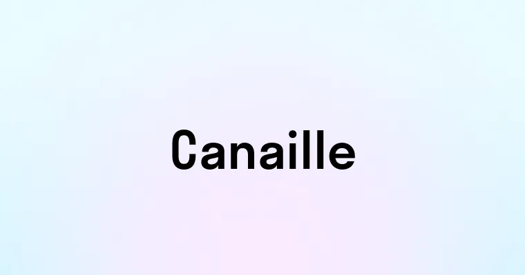 Canaille