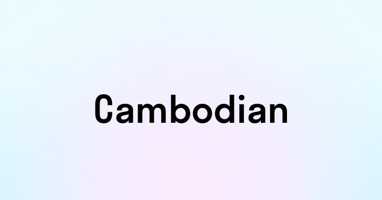 Cambodian