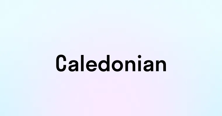 Caledonian