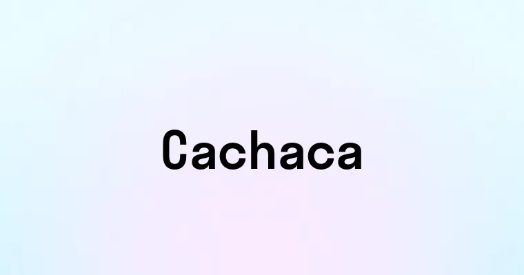 Cachaca