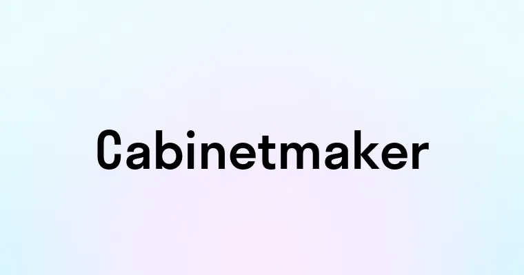 Cabinetmaker