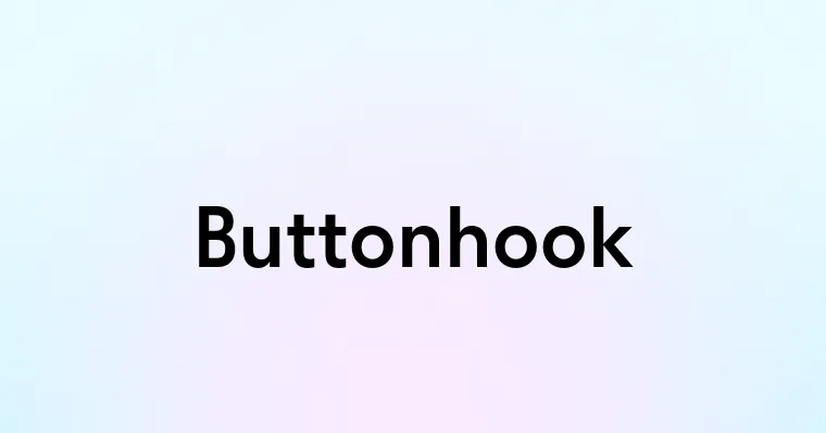 Buttonhook