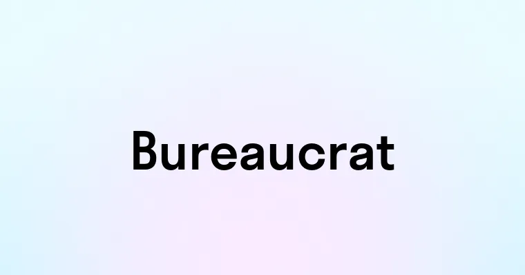 Bureaucrat