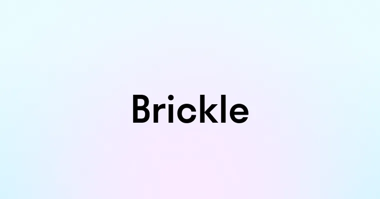 Brickle