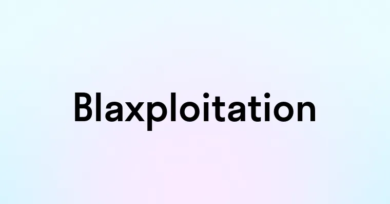 Blaxploitation