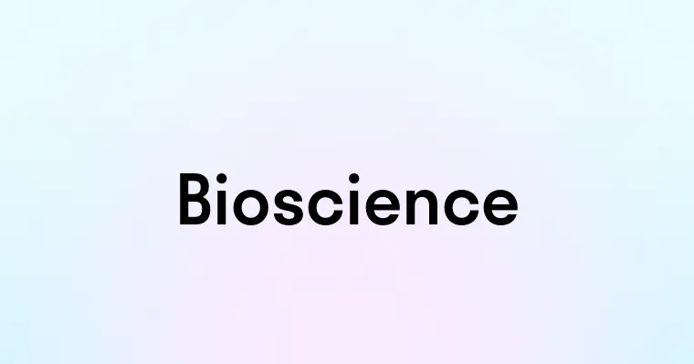 Bioscience