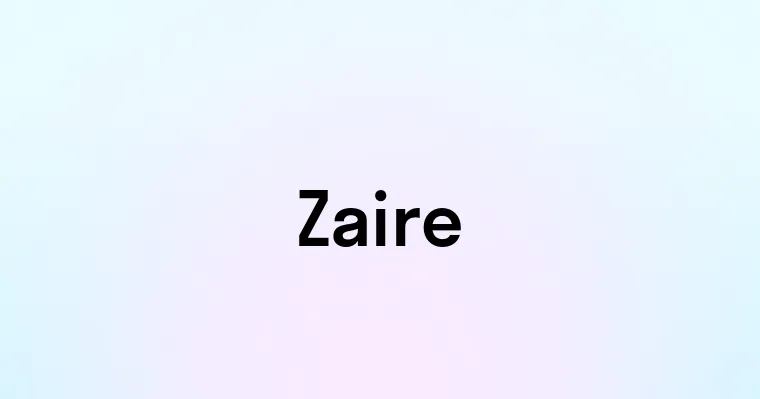 Zaire