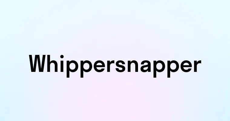 Whippersnapper