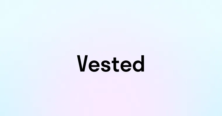 Vested