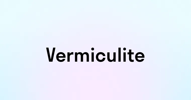 Vermiculite