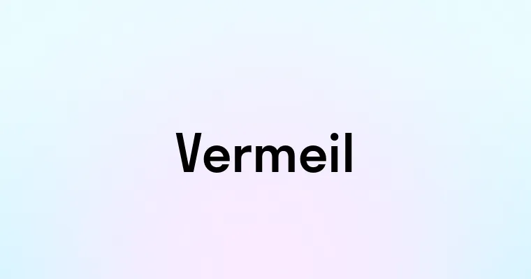 Vermeil