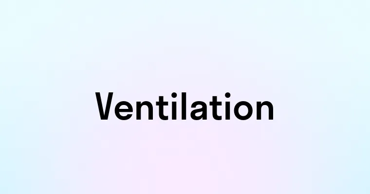 Ventilation