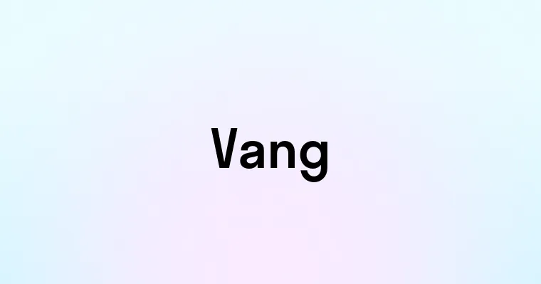 Vang