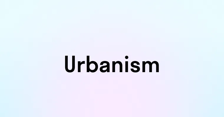 Urbanism