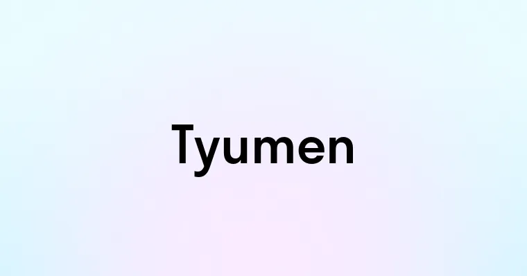 Tyumen