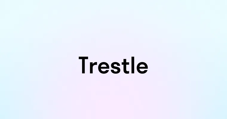 Trestle