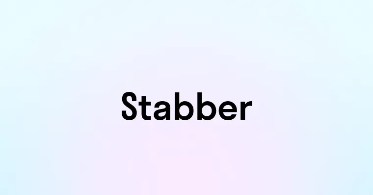 Stabber