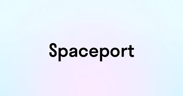 Spaceport