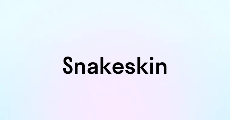 Snakeskin