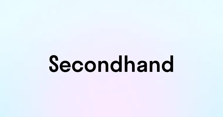 Secondhand