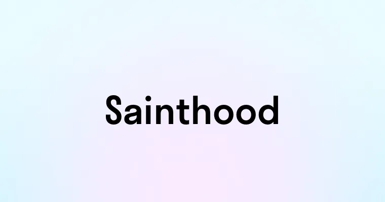 Sainthood