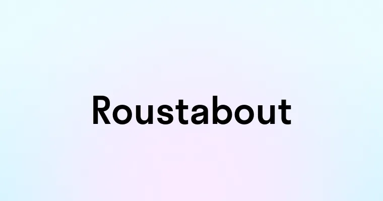 Roustabout