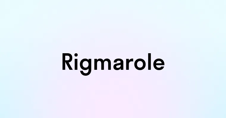 Rigmarole