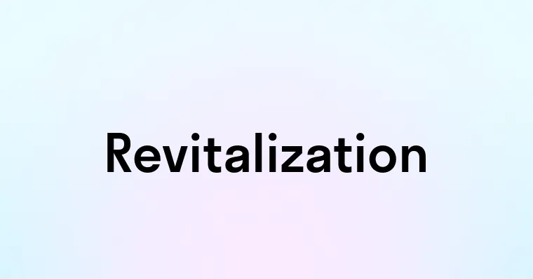 Revitalization