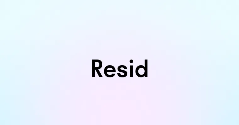 Resid