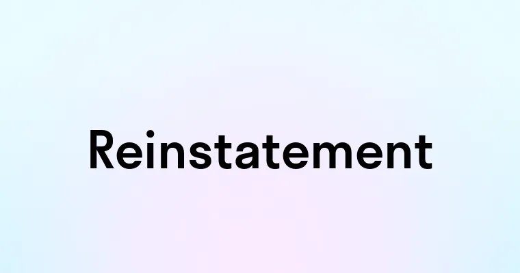 Reinstatement