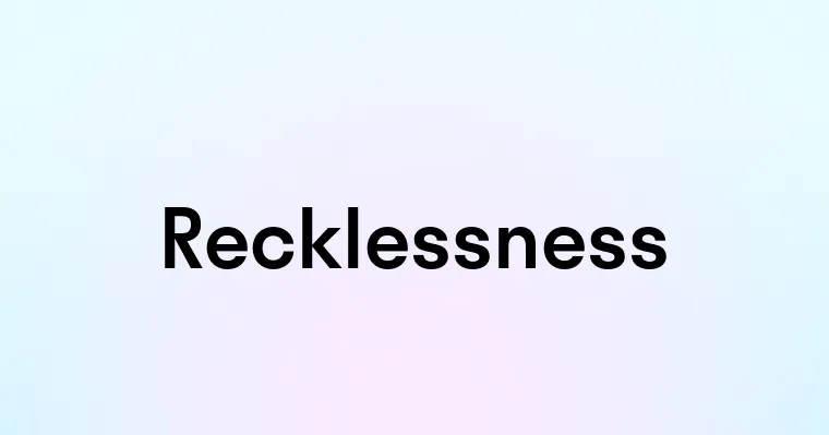 Recklessness