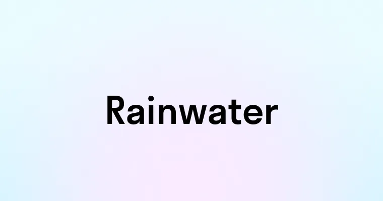 Rainwater