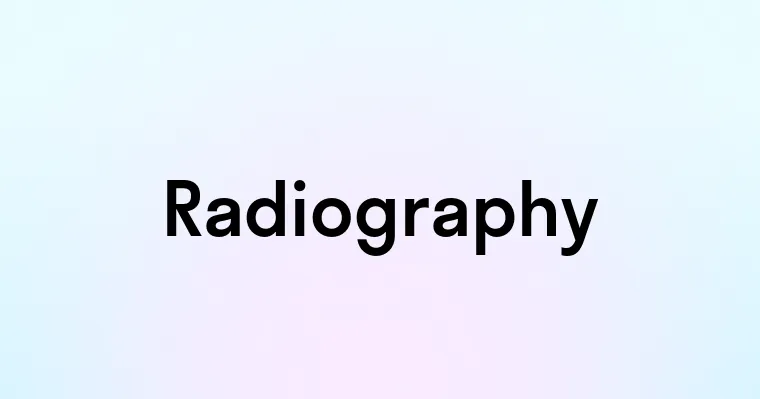 Radiography