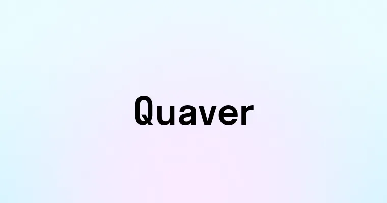 Quaver