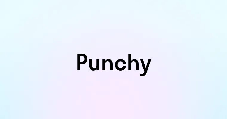 Punchy