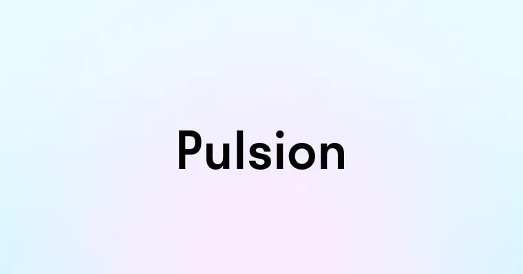 Pulsion