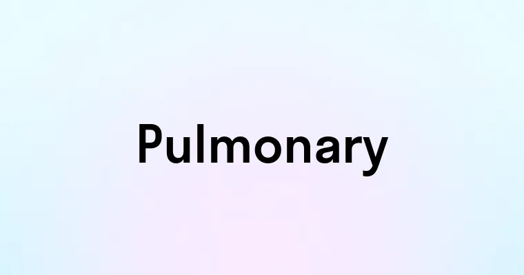 Pulmonary