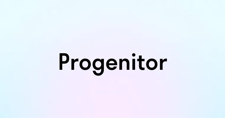 Progenitor