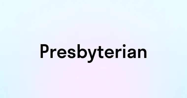 Presbyterian