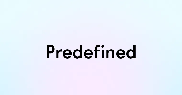 Predefined