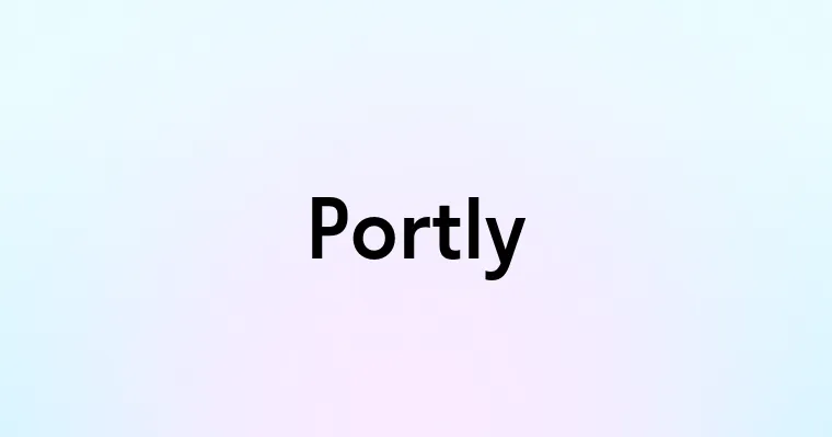 Portly