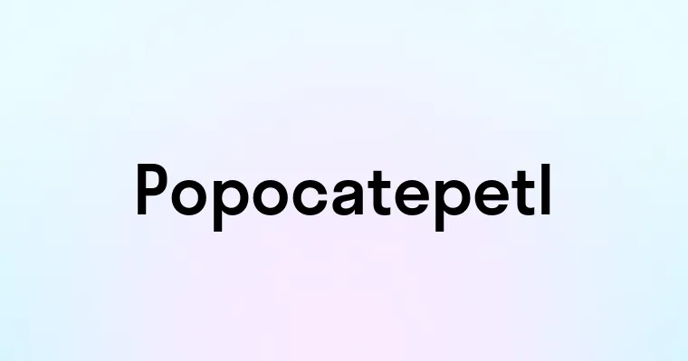 Popocatepetl